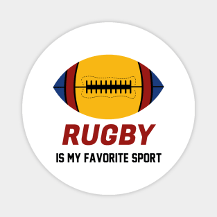 Rugby is my favorite sport Magnet